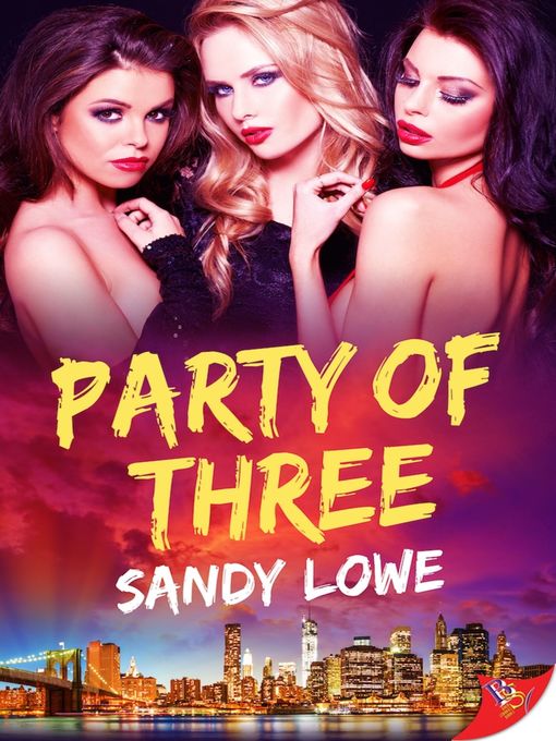 Title details for Party of Three by Sandy Lowe - Available